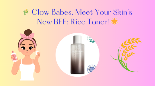 🌾 Rice Toner is my new BFF! 🌟