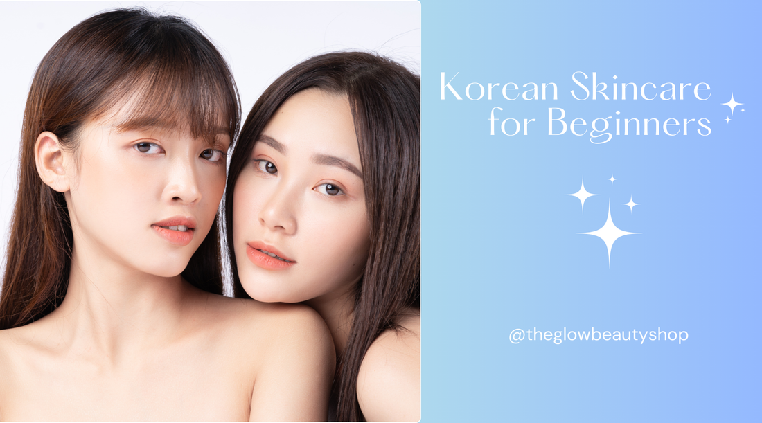 Korean skincare routine for beginners – step-by-step K-beauty guide for glowing, healthy skin