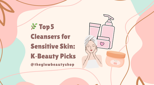 Top 5 Cleansers for Sensitive Skin 🌿