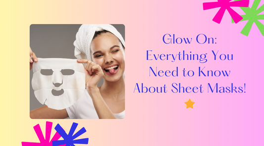 sheet masks benefits of sheet masks skincare routine